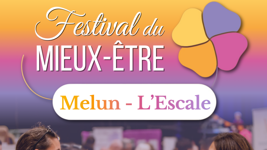 Festival du Mieux Etre de Melun