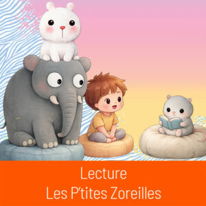 Lecture les p&rsquo;tites zoreilles – Semaine petite enfance