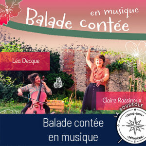 Contée en musique par Claire Rassinoux et Léa Decque