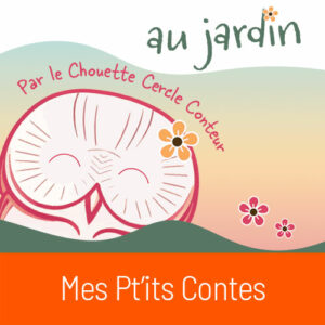 Mes P’tits Contes au jardin Mes P’tits Contes au jardin